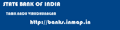 STATE BANK OF INDIA  TAMIL NADU VIRUDHUNAGAR    banks information 